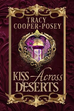 Kiss Across Deserts (Kiss Across Time 4.0)