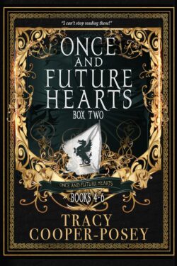 Once and Future Hearts Box Two (Once and Future Hearts Book 6.5)