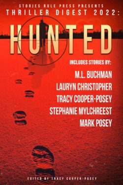 Thriller Digest 2022: Hunted (An SRP Anthology)
