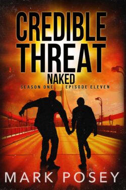 Naked (Credible Threat Ep 11)