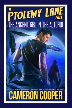 The Ancient Girl in the Autopod (Ptolemy Lane Tales 4.0)