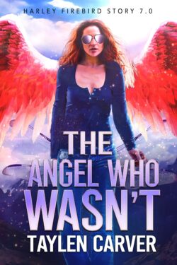 The Angel Who Wasn't (Harley Firebird 7.0)