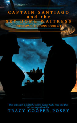 Captain Santiago and the Sky Dome Waitress (Interspace Origins 4.1)