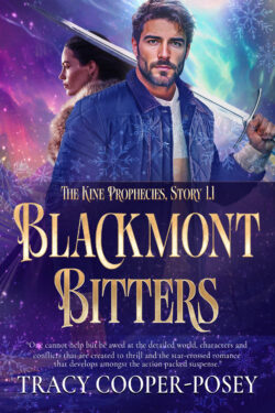 Blackmont Bitters (The Kine Prophecies 1.1)