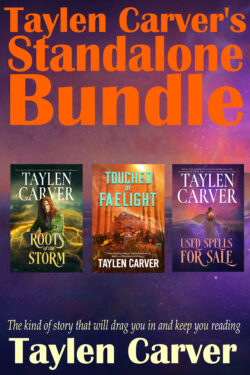 Taylen Carver's Standalone Fiction Special Bundle of Ebooks.