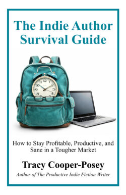 The Indie Author Survival Guide (Book 3.0, Productive Indie Series, ebook)